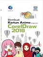 Panduan Aplikatif dan Solusi: Membuat Kartun Anime Menggunakan CorelDRAW 2018