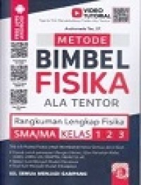 Metode Bimbel Fisika Ala Tentor Rangkuman Lengkap Fisika SMA/MA Kelas 1,2, & 3