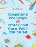 Kompetensi Pedagogik dan Profesional Guru Paud dan SD/MI