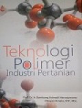 Teknologi Polimer Industri Pertanian