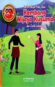 Cerita Rakyat Pulau Jawa Kembang Wijaya Kusuma dan Cerita Lainnya