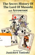 The secret History Of the lord of musashi & Arrowroot