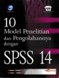 10 Model Penelitian Dan Pengolahannya Dengan SPSS 14