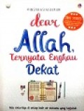 Dear Allah, Ternyata Engkau Dekat