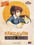 Ranggawuni Shadow Mission