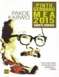 Pakde Karwo, Pintu Gerbang MEA 2015 Harus Dibuka