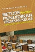 Metode Penelitian Pendidikan Tindakan Kelas Implementasi dan Pengembangannya