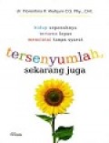 Tersenyumlah, Sekarang Juga : Hidup Sepenuhnya Tertawa Lepas Mencintai Tanpa Syarat