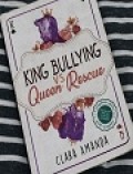 King Bullying Vs Queen Rescue
