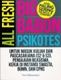 All Fresh Big Babon Psikotes : Untuk Mausk Kuliah dan Pascasarjana (S2 & S3), Pengajuan Beasiswa, Kerja di Instansi Swasta, BUMN, dan CPNS