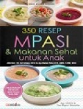 350 Resep MPASI & Makanan Sehat Untuk Anak