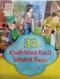 33 Kisah Masa Kecil Sahabat Rasul