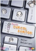 Masih Curcol Kantor: Kembalinya si Anak Kantoran Usil