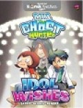 Mia The Ghost Hunter : Idol Wishes