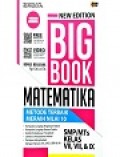 New Edition Big Boook Matematika Metode Terbaik Meraih Nilai 10 SMP/MTs Kleas VII, VIII, & IX
