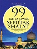 99 Tanya Jawab Seputar Shalat