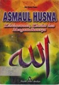 Asmaul Husna : Keistimewaan Khasiat dan Mengamalkannya