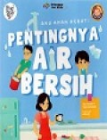 Aku Anak Hebat: Pentingnya Air Bersih