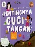 Aku Anak Hebat: Pentingnya Cuci Tangan