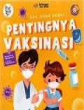 Aku Anak Hebat: Pentingnya Vaksinasi