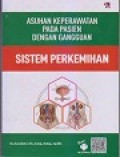 Asuhan Keperawatan pada Pasien dengan Gangguan Sistem Perkemihan
