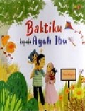 Baktiku Kepada Ayah Ibu