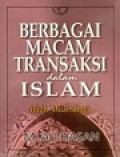 Berbagai Macam Transaksi dalam Islam ( Fiqh Muamalat)