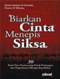 Biarkan Cinta Menepis Siksa