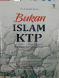 Bukan Islam KTP : Mengislamkan Orang Islam