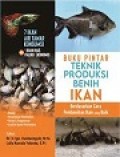 Buku Pintar Teknik Produksi Benih Ikan
