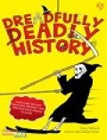 Dreadfully Deadly History