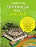 Ensiklopedia Indonesia Provinsi Maluku