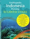 Ensiklopedia Indonesia Provinsi Sulawesi Utara