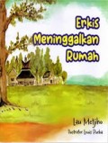 Erkis Meninggalkan Rumah