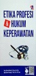 Etika Profesi & Hukum Keperawatan