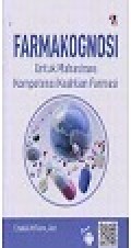 Farmakognosi: untuk Mahasiswa Kompetensi Keahlian Farmasi