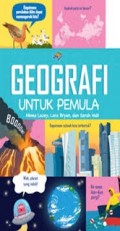 Geografi  untuk Pemula= Geography for Beginners
