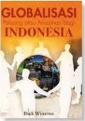 Globalisasi Peluang Ancaman Bagi Indonesia