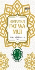 Himpunan Fatwa Majelis Ulama Indonesia (Edisi Terlengkap)