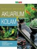 Memilih - Merawat Akuarium & Kolam