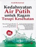 Kedahsyatan Air Putih Untuk Ragam terapi Kesehatan