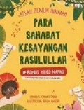 Kisah Penuh Hikmah para Sahabat Kesayangan Rasulullah