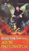 Kreasi Efek Foto Dengan Adobe Photoshop CS4