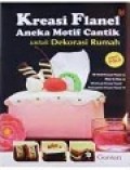 Kreasi Flanel Aneka Motif Cantik untuk Dekorasi Rumah