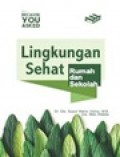 Lingkungan Sehat: Rumah dan Sekolah