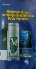 Melipatgandakan Kemampuan Multimedia Pada Komputer