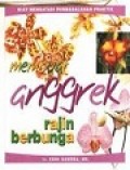 Membuat Anggrek Rajin Berbunga