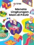 Menata Lingkungan Main di PAUD