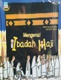 Mengenal Ibadah Haji