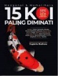 Mengenal & Memelihara 15 Koi Paling diminati
